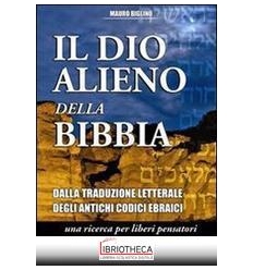 DIO ALIENO DELLA BIBBIA. DALLA TRADUZIONE LETTERALE