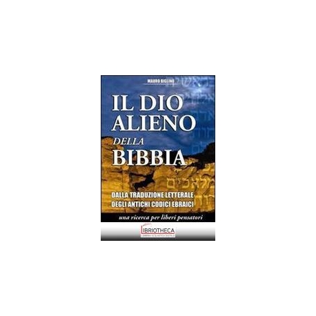 DIO ALIENO DELLA BIBBIA. DALLA TRADUZIONE LETTERALE