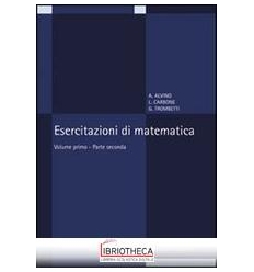 ESERCITAZIONI MATEMATICA 1/P.2