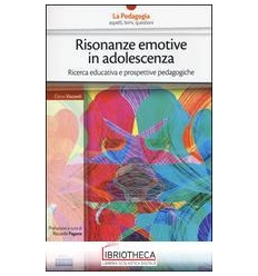 RISONANZE EMOTIVE IN ADOLESCENZA. RICERCA EDUCATIVA