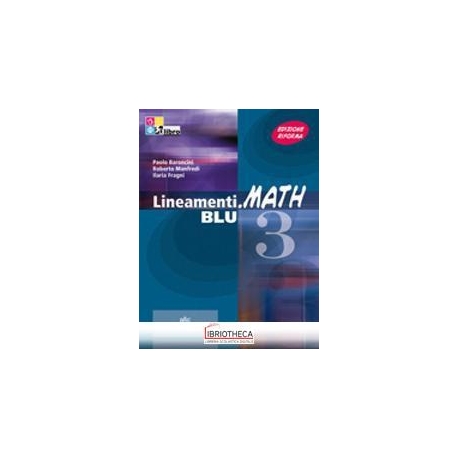 LINEAMENTI MATH BLU 3 ED. MISTA