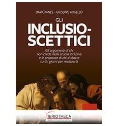 GLI INCLUSIO-SCETTICI