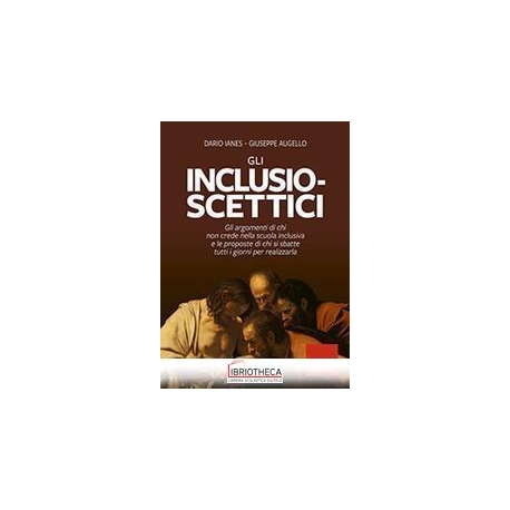 GLI INCLUSIO-SCETTICI