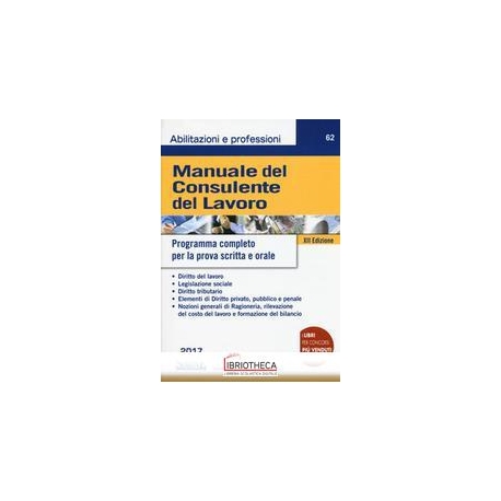 MANUALE CONSULENTE LAVORO-PROVA SCRITTA-ORAL