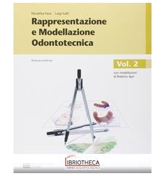 RAPPRESENTAZIONE E MODELLAZIONE ODONTOTECNICA N.E. 2