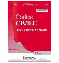 CODICE CIVILE LEGGI COMPLEMENTARI 2016.2 (504)