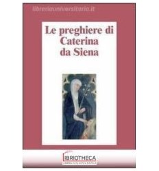 PREGHIERE DI CATERINA DA SIENA (LE)