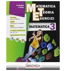 MATEMATICA TEORIA ESERCIZI VERSIONE ANNUALE 3