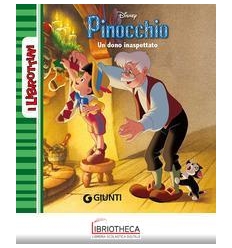 PINOCCHIO. UN DONO INASPETTATO - I LIBROTTINI