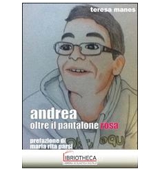 ANDREA OLTRE IL PANTALONE ROSA