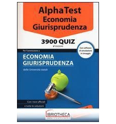 ALPHA TEST. ECONOMIA GIURISPRUDENZA. 3900 QUIZ. CON