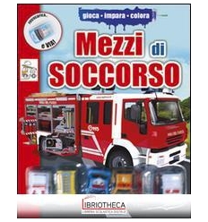 GIOCA IMPARA COLORA - MEZZI DI SOCCORSO