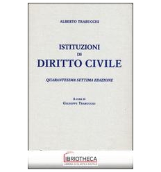 TRABUCCHI ISTITUZIONI DIRITTO CIVILE 47ED.