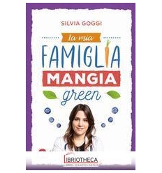 LA MIA FAMIGLIA MANGIA GREEN