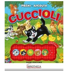 CUCCIOLI. PREMI E ASCOLTA