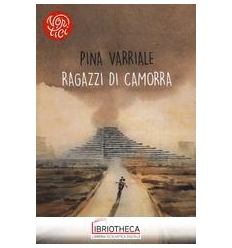 RAGAZZI DI CAMORRA