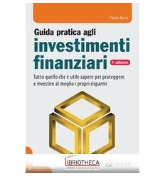 GUIDA PRATICA AGLI INVESTIMENTI FINANZIARI