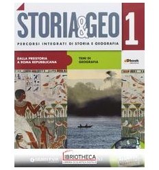 STORIA&GEO 1 - DALLA PREISTORIA A ROMA REPUBBLICANA