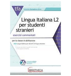 TFA. LINGUA ITALIANA L2 PER STUDENTI STRANIERI. ESER