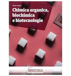 CHIMICA ORGANICA BIOCHIMICA E BIOTECNOLOGIE ED. MISTA