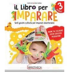 IL LIBRO PER IMPARARE 3 ANNI