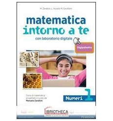 MATEMATICA INTORNO A TE ED. DIGIPALESTRA 1 ED. MISTA