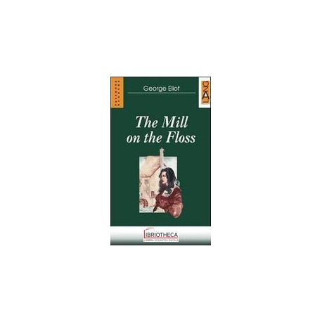 THE MILL ON THE FLOSS