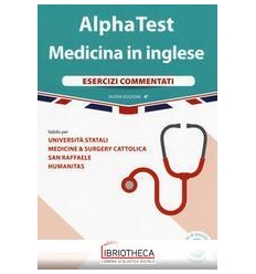 ALPHA TEST MEDICINA INGLESE. ESERCIZI COMMENTATI