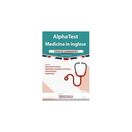 ALPHA TEST MEDICINA INGLESE. ESERCIZI COMMENTATI