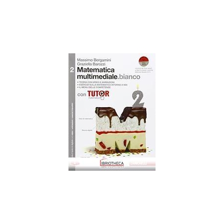 MATEMATICA MULTIMEDIALE.BIANCO 2 ED. MISTA