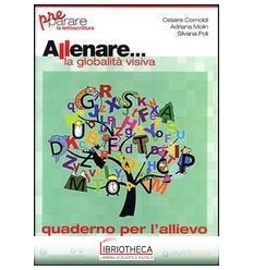 ALLENARE... LA GLOBALITÀ VISIVA. QUADERNO PER L'ALLI