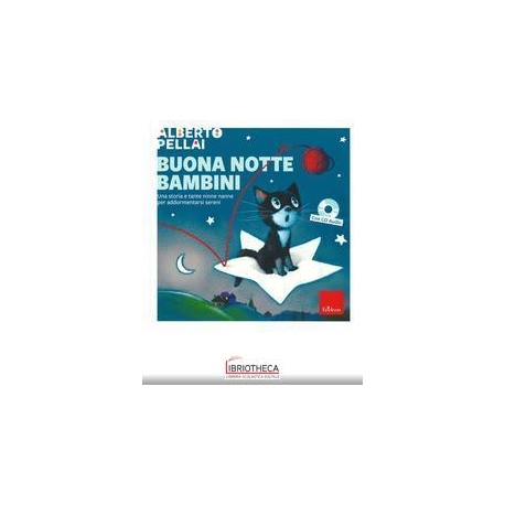 BUONA NOTTE BAMBINI NE CON CD ROM