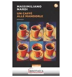 UN CAFFE' ALLE MANDORLE