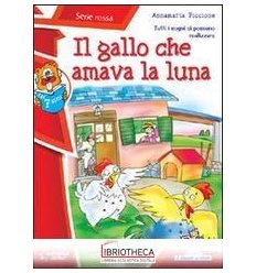 IL GALLO CHE AMAVA LA LUNA - 25