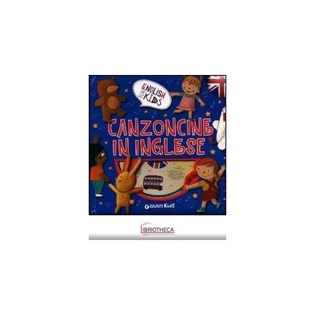 CANZONCINE IN INGLESE. EDIZ. ILLUSTRATA. CON CD AUDI