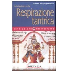 INIZIAZIONE ALLA RESPIRAZIONE TANTRICA