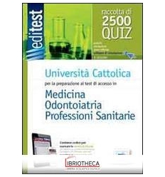 EDITEST 9. RACCOLTA 2500 QUIZ. UNIVERSITÀ CATTOLICA