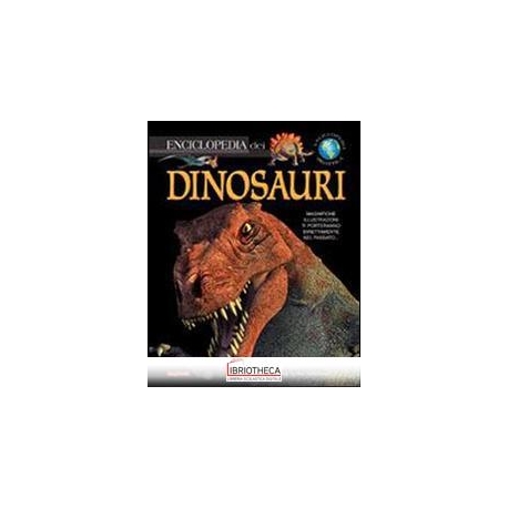 ENCICLOPEDIA DEI DINOSAURI