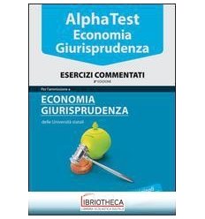 ECONOMIA GIURISPRUDENZA ESERCIZI COMMENTATI