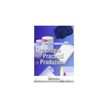 TECNOLOGIE DEI PROCESSI DI PRODUZIONE