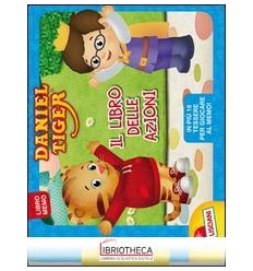 DANIEL TIGER LIBROGIOCO PLUS LE AZIONI