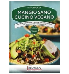 MANGIO SANO CUCINO VEGANO