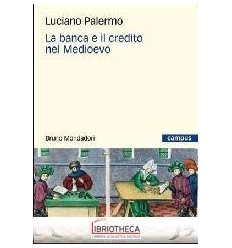 BANCA E IL CREDITO NEL MEDIOEV