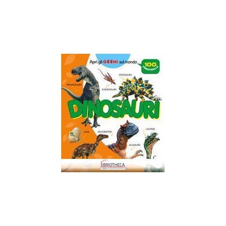 DINOSAURI. 100 FINESTRELLE