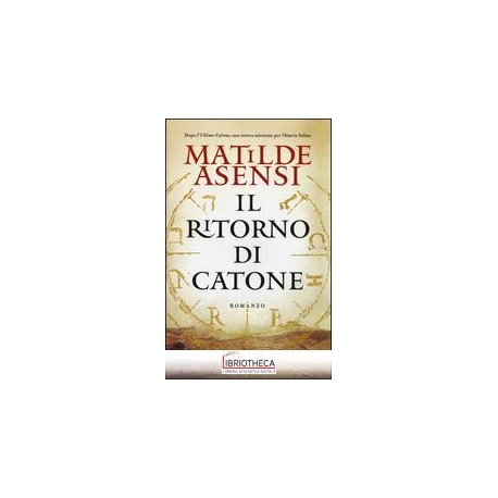 IL RITORNO DI CATONE