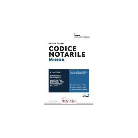 CODICE NOTARILE 2016 MINOR - IL CODICE CIVILE L'ORDI