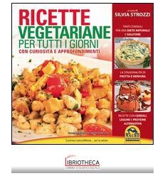 RICETTE VEGETARIANE PER TUTTI I GIORNI