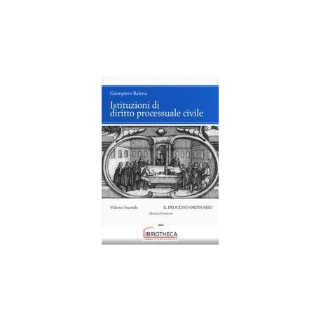 ISTITUZIONI DI DIRITTO PROCESSUALE CIVILE VOL.2