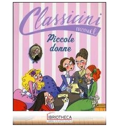 PICCOLE DONNE DI LOUISA MAY ALCOTT