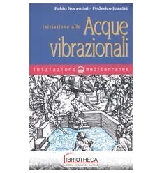 INIZIAZIONE ALLE ACQUE VIBRAZIONALI